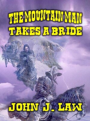 cover image of The Mountain Man Takes a Bride